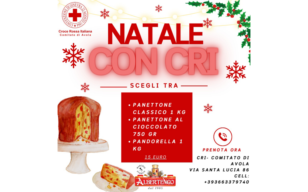 Al via la Campagna Natalizia 2024: Prevendita Panettoni per Sostenere la Croce Rossa